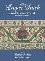 The Proper Stitch - A Guide for Counted Thread Cross Stitch